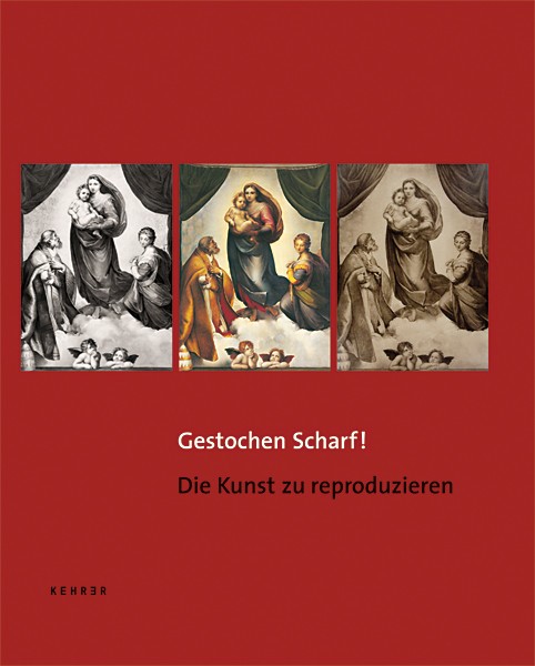 Gestochen scharf!  Die Kunst zu reproduzieren 