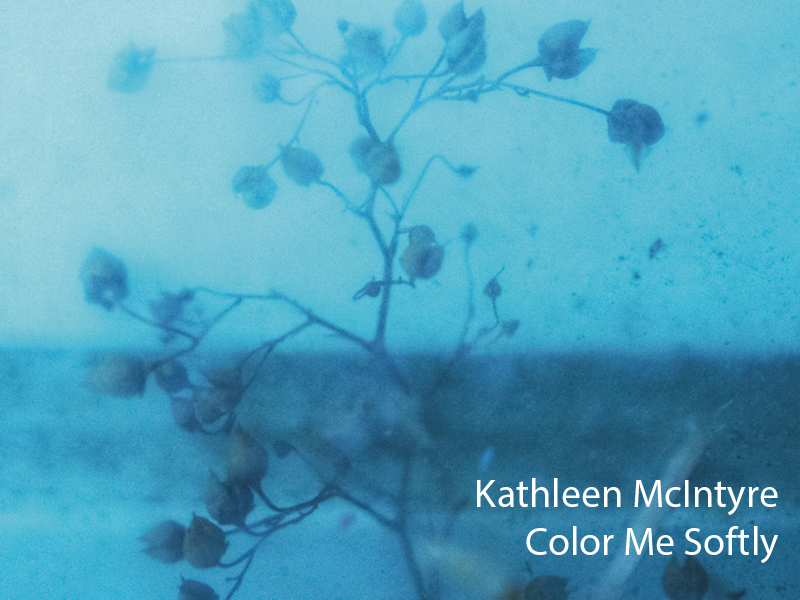 Kathleen McIntyre Color Me Softly